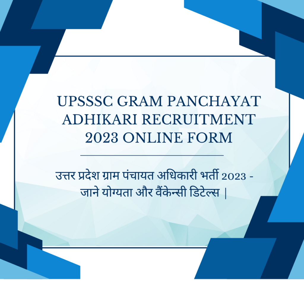 UPSSSC Gram Panchayat Adhikari Recruitment 2023 Online Form