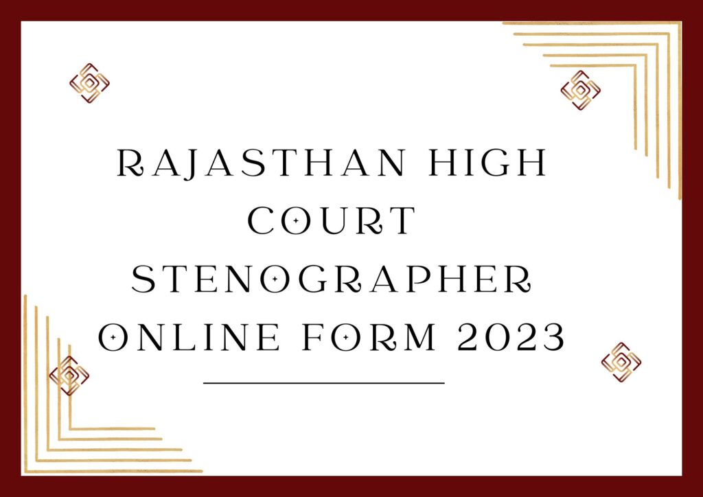 Rajasthan High Court Stenographer Online Form 2023
